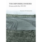 Impossible Border: Germany and the East, 1914-1922 - Hardcover