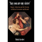 'Say You Are My Sister': Danger, Seduction and the Foreign in Biblical Literature and Beyond - Hardcover