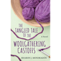 The Tangled Tale of the Woolgathering Castoffs - Paperback