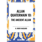 Allan Quatermain: The Ancient Allan, #10 - Hardcover