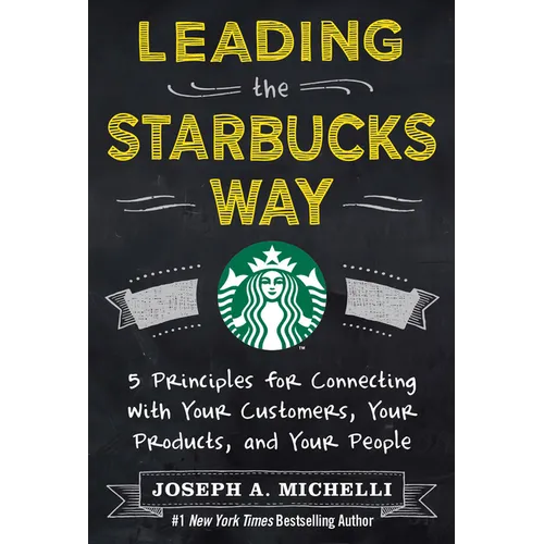 Leading the Starbucks Way (Pb) - Paperback