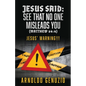 Jesus Said: See That No One Misleads You (Matthew 24:4): Jesus' Warning!!! - Paperback