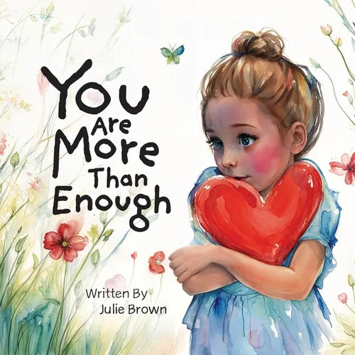 You are More Than Enough: a children's book on self-love and compassion - Paperback