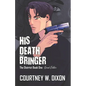 His Death Bringer - Special Edition - Paperback