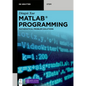 MATLAB Programming: Mathematical Problem Solutions - Paperback