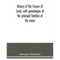 History of the Frasers of Lovat, with genealogies of the principal families of the name: to which is added those of Dunballoch and Phopachy - Paperback