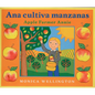 Ana Cultiva Manzanas/Apple Farmer Annie (Bilingual English-Spanish Edition) - Hardcover