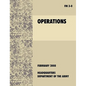Operations: The Official U.S. Army Field Manual FM 3-0 (27th February, 2008) - Paperback