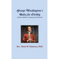 George Washington's Rules for Civility and Decent Behavior in Company and Conversation - Paperback
