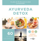 Ayurveda Detox: Un Plan de 25 Días Para La Salud Y El Bienestar - Paperback