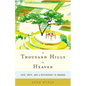 A Thousand Hills to Heaven: Love, Hope, and a Restaurant in Rwanda - Hardcover