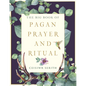 The Big Book of Pagan Prayer and Ritual - Paperback
