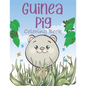 Guinea Pig Coloring Book: A Easy Guinea Pig Coloring Pages, Coloring Gift Book For Domestic Guinea Pigs Lovers - Paperback