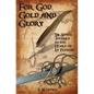 For God, Gold and Glory: de Soto's Journey to the Heart of La Florida - Paperback