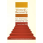 Women & Recovery: Sex, Sobriety, & Stepping Up: Practical Suggestions for Quality Living in Recovery - Paperback