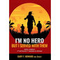 I'm No Hero, But I Served With Them: Hotel Company 2nd Battalion 7th Marines In Vietnam - Hardcover