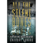 All the Silent Bones - Paperback