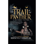 The Trail of the Panther: A Historic Fiction - Hardcover