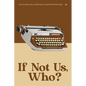 If Not Us, Who?: Antelope Hill Publishing Writing Competition 2025 - Paperback