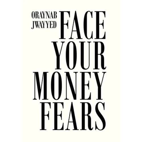Face Your Money Fears - Hardcover