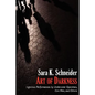 Art of Darkness: Ingenious Performances by Undercover Operators, Con Men, and Others - Hardcover