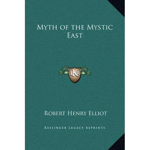 Myth of the Mystic East - Hardcover