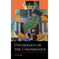 Psychology of the Unconscious - Hardcover