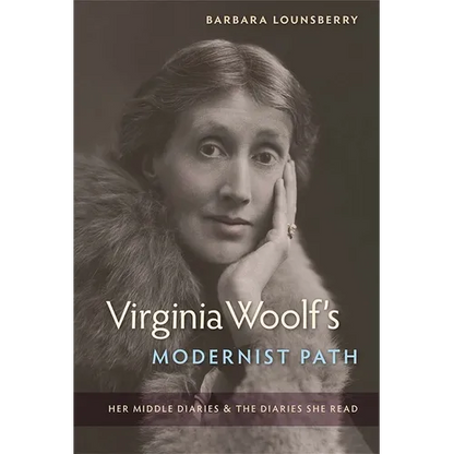 Virginia Woolf's Modernist Path: Her Middle Diaries and the Diaries She Read - Paperback