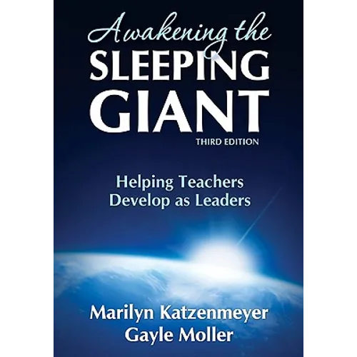 Awakening the Sleeping Giant: Helping Teachers Develop as Leaders - Paperback