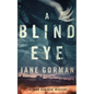 A Blind Eye: Book 1 in the Adam Kaminski mystery series - Paperback