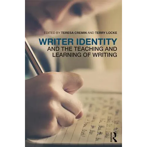 Writer Identity and the Teaching and Learning of Writing - Paperback