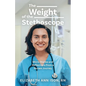 The Weight of the Stethoscope: Micro Stories and Reflections from a Nurses Journey - Paperback