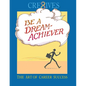 Cre8ives Be a Dream Achiever: The Art of Career Success - Paperback