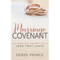 Marriage Covenant: The Biblical Secret for a Love That Lasts - Paperback