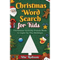 Christmas Word Search for Kids: Christmas Activity Puzzle Book to Light Up The Holidays - Hardcover