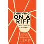 Thriving on a Riff: Jazz and the Spiritual Life - Hardcover