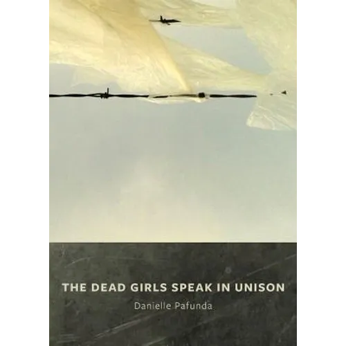 The Dead Girls Speak In Unison - Paperback