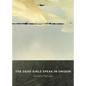 The Dead Girls Speak In Unison - Paperback