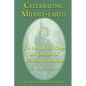 Celebrating Middle-earth: The Lord of the Rings as a Defense of Western Civilization - Paperback