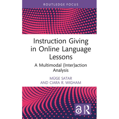 Instruction Giving in Online Language Lessons: A Multimodal (Inter)action Analysis - Hardcover