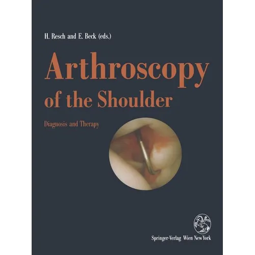Arthroscopy of the Shoulder: Diagnosis and Therapy - Paperback