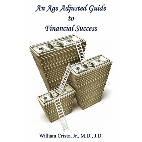 An Age Adjusted Guide to Financial Success - Paperback