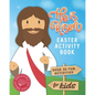He is Risen Easter Activity Book: Over 30 Fun Activities for Kids - Bible Verses, Coloring, Word Search, Secret Code Jokes, Mazes, Crossword Puzzles, - Paperback