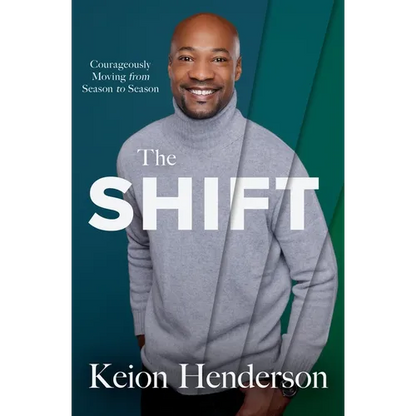 The Shift: Courageously Moving from Season to Season - Paperback