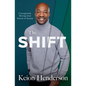 The Shift: Courageously Moving from Season to Season - Paperback