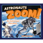 Astronauts Zoom!: An Astronaut Alphabet - Hardcover