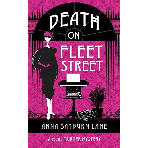 Death On Fleet Street: A 1920s Murder Mystery - Paperback