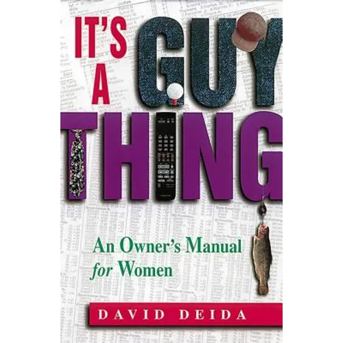 It's a Guy Thing: A Owner's Manual for Women - Paperback