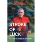 Stroke of Luck: My Life in Amateur Athletics - Paperback