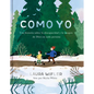 Como Yo: La Historia Sobre La Discapacidad Y La Imagen de Dios En Cada Persona - Hardcover